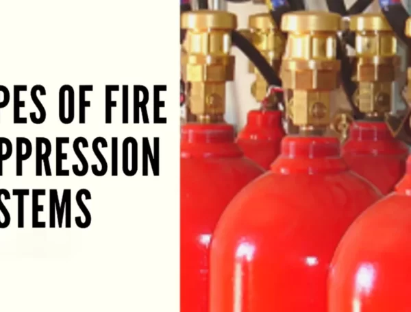 5 Most Common Types of Fire Suppression Systems