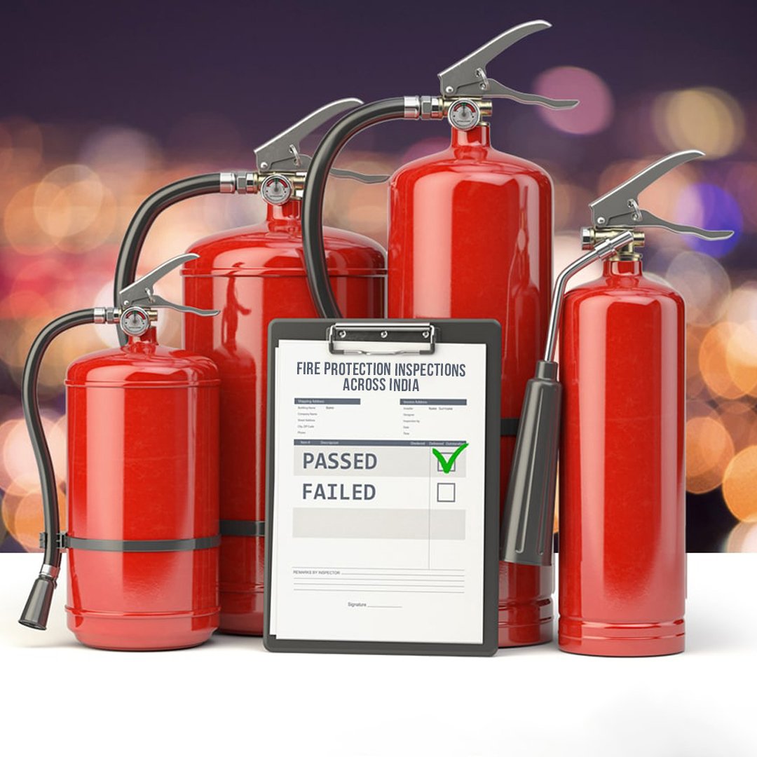 FIRE PROTECTION INSPECTIONS ACROSS INDIA