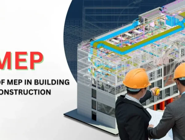 What Are MEP Services and Why Do They Matter in Construction?